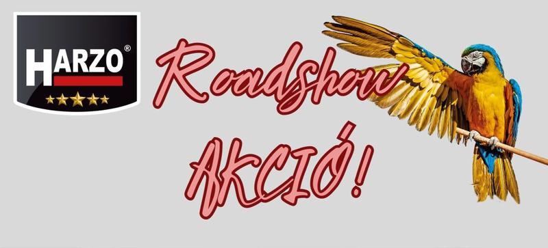 HARZO Roadshow akció